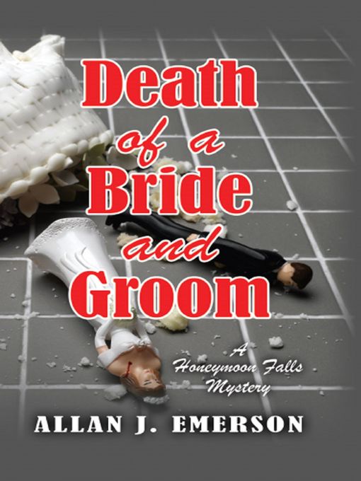 Title details for Death of a Bride and Groom by Allan J. Emerson - Available